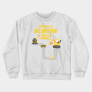 Promoted to Big brother excavator announcing pregnancy 2021 Crewneck Sweatshirt